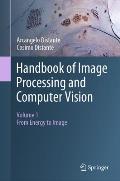 Handbook of Image Processing and Computer Vision: Volume 1: From Energy to Image