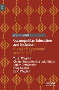 Cosmopolitan Education and Inclusion: Human Engagement and the Self