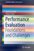 Performance Evaluation: Foundations and Challenges