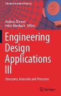 Engineering Design Applications III: Structures, Materials and Processes