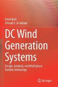 DC Wind Generation Systems: Design, Analysis, and Multiphase Turbine Technology