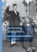 Performing Scottishness: Enactment and National Identities