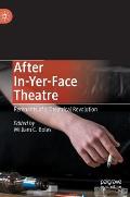 After In-Yer-Face Theatre: Remnants of a Theatrical Revolution