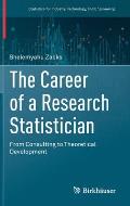 The Career of a Research Statistician: From Consulting to Theoretical Development