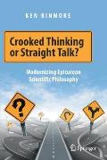 Crooked Thinking or Straight Talk?: Modernizing Epicurean Scientific Philosophy