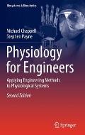 Physiology for Engineers: Applying Engineering Methods to Physiological Systems