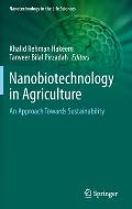 Nanobiotechnology in Agriculture: An Approach Towards Sustainability
