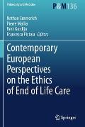 Contemporary European Perspectives on the Ethics of End of Life Care