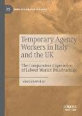Temporary Agency Workers in Italy and the UK: The Comparative Experience of Labour Market Disadvantage