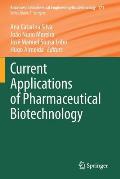Current Applications of Pharmaceutical Biotechnology