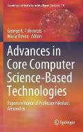 Advances in Core Computer Science-Based Technologies: Papers in Honor of Professor Nikolaos Alexandris