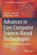 Advances in Core Computer Science-Based Technologies: Papers in Honor of Professor Nikolaos Alexandris