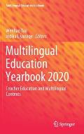 Multilingual Education Yearbook 2020: Teacher Education and Multilingual Contexts
