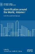 Gentrification Around the World, Volume I: Gentrifiers and the Displaced