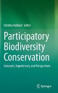 Participatory Biodiversity Conservation: Concepts, Experiences, and Perspectives