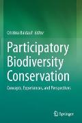 Participatory Biodiversity Conservation: Concepts, Experiences, and Perspectives
