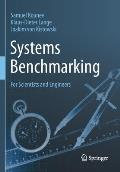 Systems Benchmarking: For Scientists and Engineers