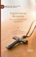 Organizational Metaphors: Faith as Key to Functional Organizations