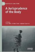 A Jurisprudence of the Body