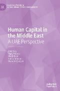 Human Capital in the Middle East: A Uae Perspective