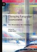 Changing Language Assessment: New Dimensions, New Challenges