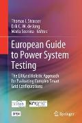 European Guide to Power System Testing: The Erigrid Holistic Approach for Evaluating Complex Smart Grid Configurations