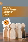 Populism, Fundamentalism, and Identity: Fighting Talk