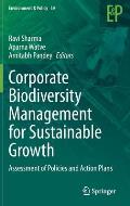 Corporate Biodiversity Management for Sustainable Growth: Assessment of Policies and Action Plans