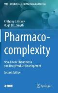 Pharmaco-Complexity: Non-Linear Phenomena and Drug Product Development