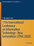 17th International Conference on Information Technology-New Generations (Itng 2020)