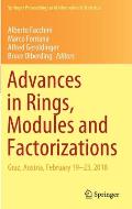 Advances in Rings, Modules and Factorizations: Graz, Austria, February 19-23, 2018