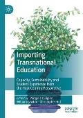 Importing Transnational Education: Capacity, Sustainability and Student Experience from the Host Country Perspective
