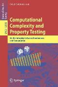 Computational Complexity and Property Testing: On the Interplay Between Randomness and Computation
