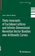 Theta Invariants of Euclidean Lattices and Infinite-Dimensional Hermitian Vector Bundles Over Arithmetic Curves