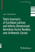 Theta Invariants of Euclidean Lattices and Infinite-Dimensional Hermitian Vector Bundles Over Arithmetic Curves