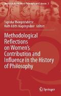 Methodological Reflections on Women's Contribution and Influence in the History of Philosophy