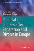 Parental Life Courses After Separation and Divorce in Europe