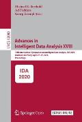 Advances in Intelligent Data Analysis XVIII: 18th International Symposium on Intelligent Data Analysis, Ida 2020, Konstanz, Germany, April 27-29, 2020