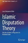 Islamic Disputation Theory: The Uses & Rules of Argument in Medieval Islam