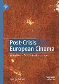 Post-Crisis European Cinema: White Men in Off-Modern Landscapes