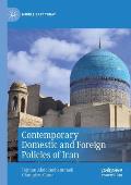 Contemporary Domestic and Foreign Policies of Iran