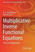 Multiplicative Inverse Functional Equations: Theory and Applications