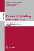 Persuasive Technology. Designing for Future Change: 15th International Conference on Persuasive Technology, Persuasive 2020, Aalborg, Denmark, April 2