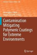 Contamination Mitigating Polymeric Coatings for Extreme Environments