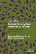 Optimal Currency Areas and the Euro, Volume I: Business Cycles Synchronization