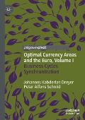 Optimal Currency Areas and the Euro, Volume I: Business Cycles Synchronization