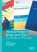 Electoral Pledges in Britain Since 1918: The Politics of Promises