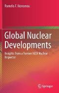 Global Nuclear Developments: Insights from a Former IAEA Nuclear Inspector