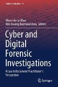 Cyber and Digital Forensic Investigations: A Law Enforcement Practitioner's Perspective