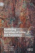 Conflicting Narratives of Crime and Punishment